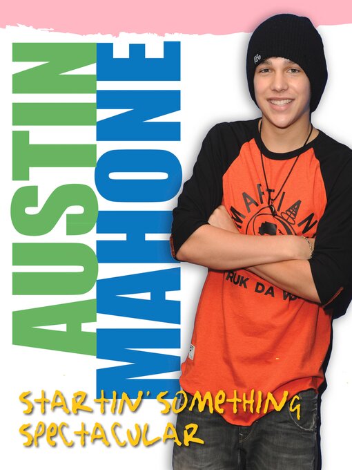 Title details for Austin Mahone by Triumph Books - Available